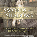 Swords and Shadows: Navigating Youth Amidst the Wiles of Satan