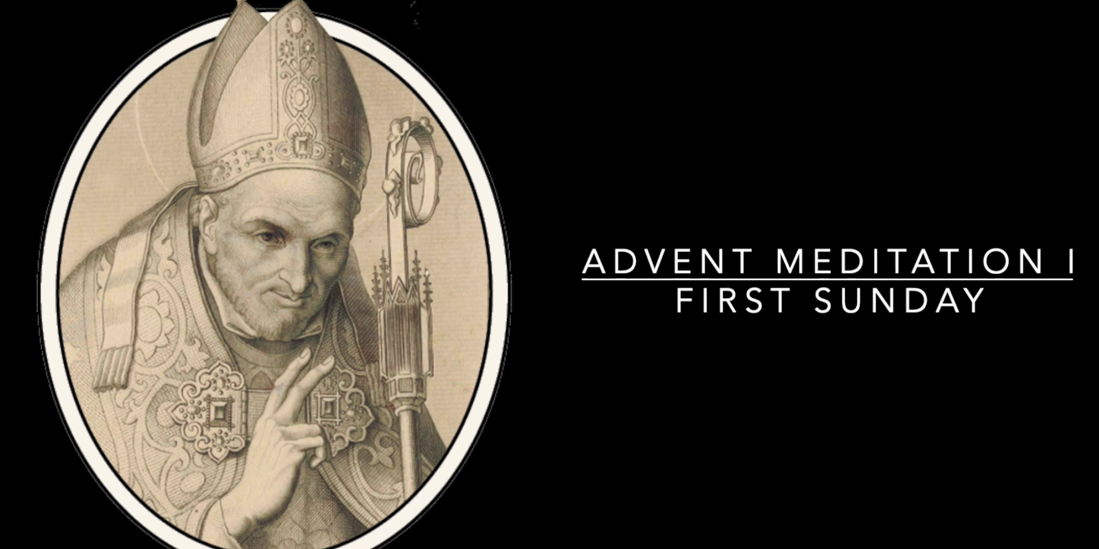 #1 - Meditations for Advent - Daily Audio Reflection and Prayer - by St. Alphonsus Liguori
