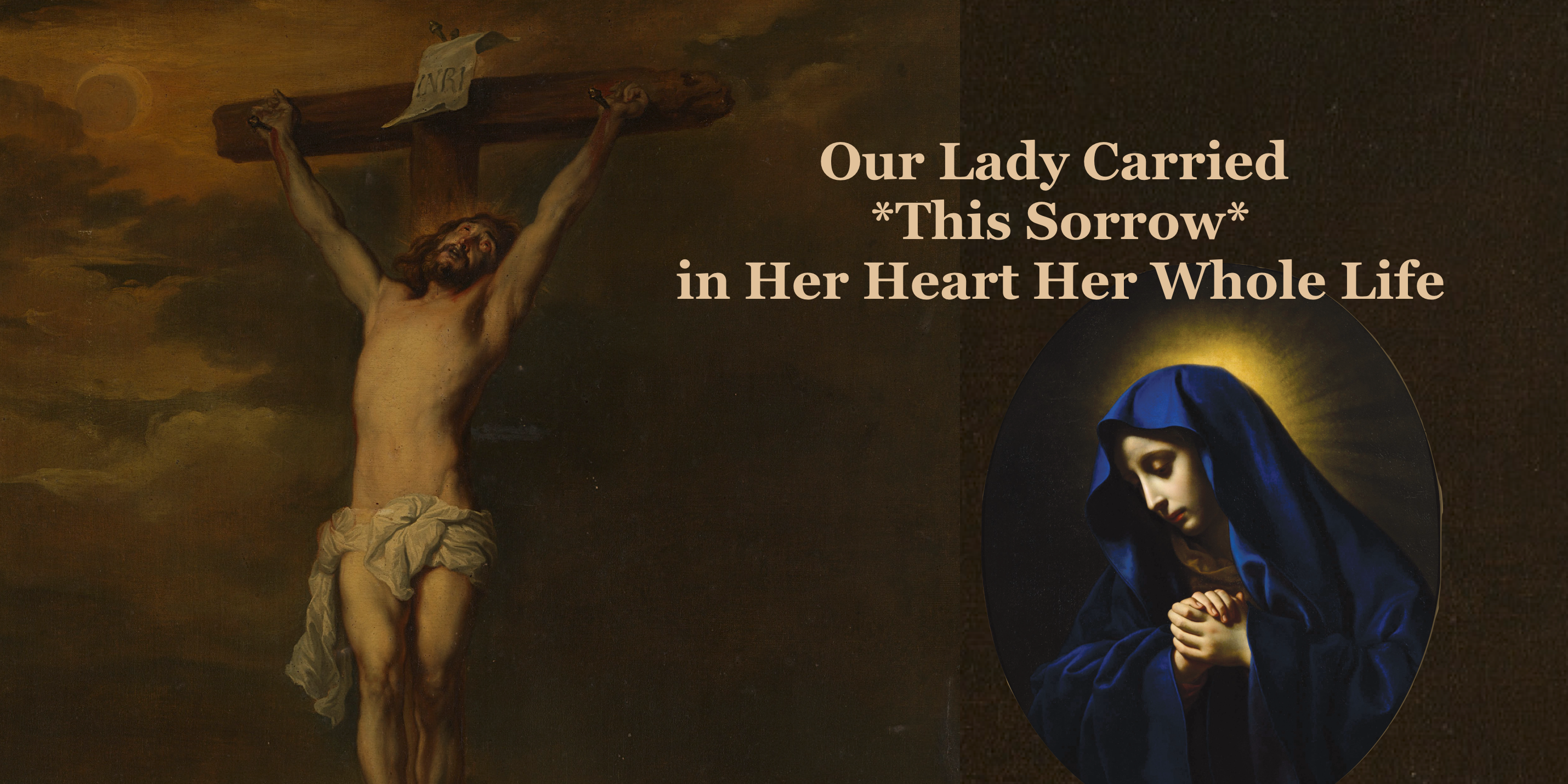 Our Lady Carried *This Sorrow* in Her Heart Her Whole Life