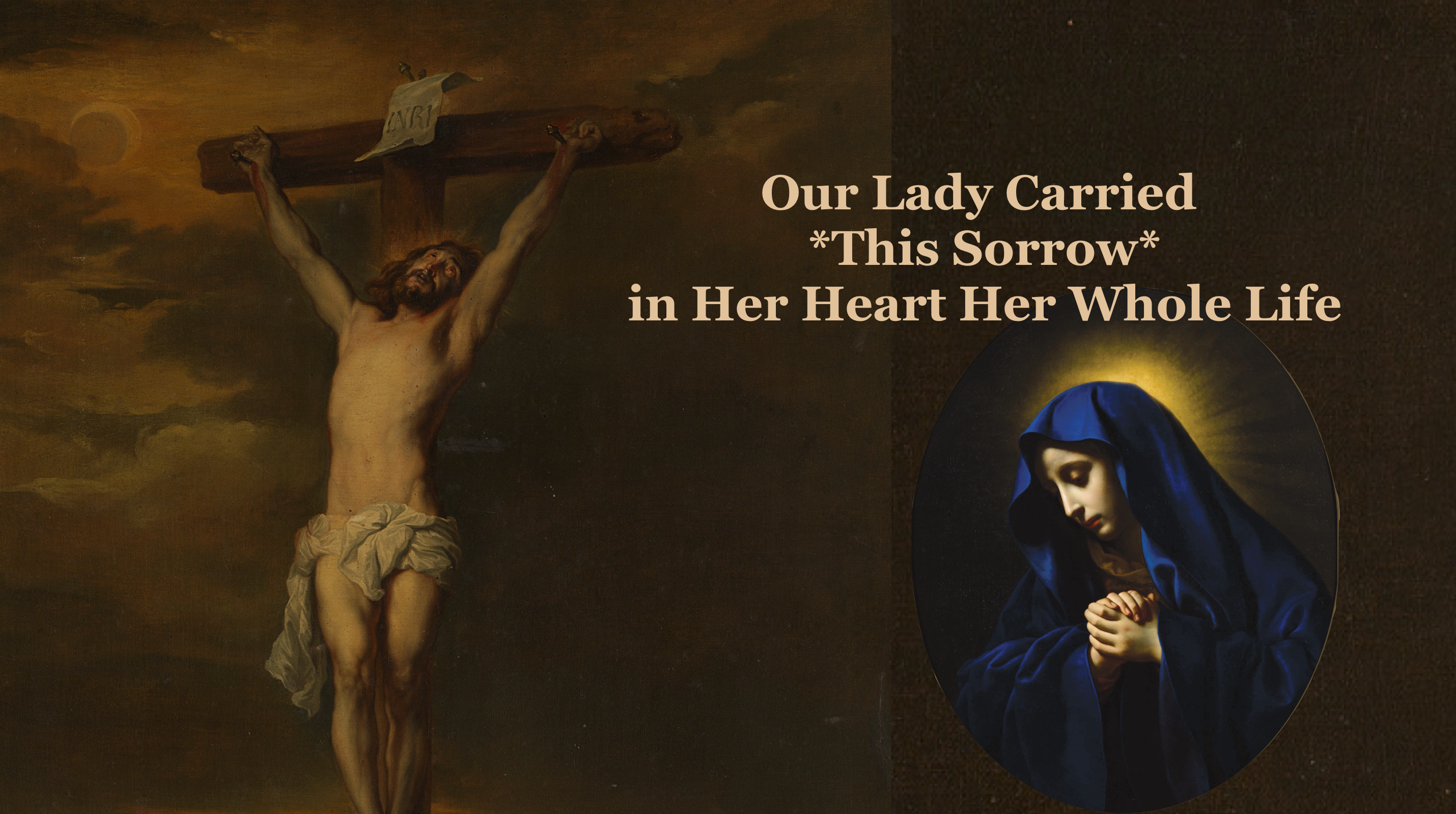 Our Lady Carried *This Sorrow* in Her Heart Her Whole Life