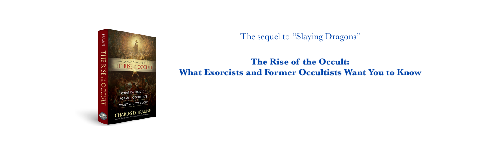 "Do We Need to Learn About the 'Dark and Shadows' of this World?" The purpose of "The Rise of the Occult"