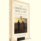 A Christian's Rule of Life (with Darts of Fire) by St. Alphonsus Liguori