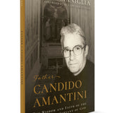 (PRE-ORDER!) Father Candido Amantini: The Wisdom and Faith of the Exorcist and Servant of God