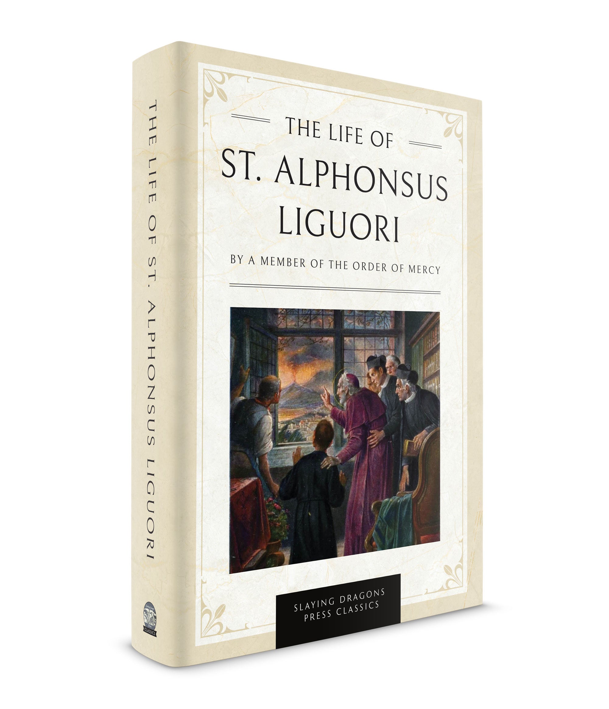 St. Alphonsus Liguori's Letter to the Papal Conclave of 1775 – Slaying ...