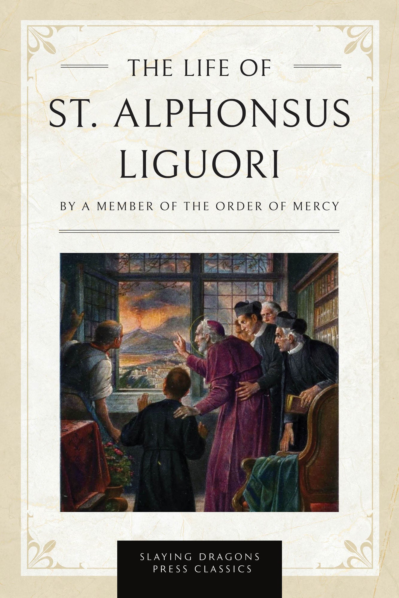 The Life of St. Alphonsus Liguori