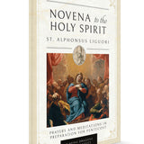 Novena to the Holy Spirit: St. Alphonsus Liguori’s Prayers and Meditations in Preparation for Pentecost