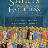The Saints and the Sources of Holiness