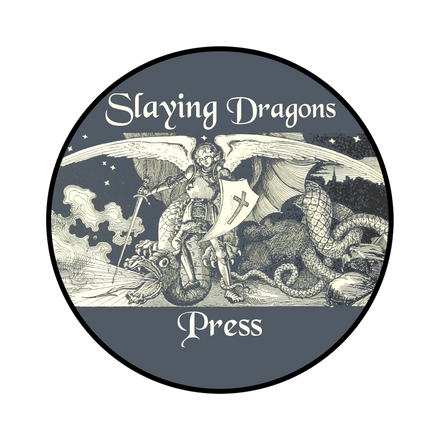 Slaying Dragons Press