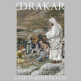 SWEDISH EDITION! - Slaying Dragons - Att Dräpa Drakar: Vad Exorcister Ser & Vad Vi Behöver Veta
