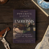 (Pre-Order) (Signed!) The Most Powerful Saints in Exorcisms: What Exorcists Want You To Know