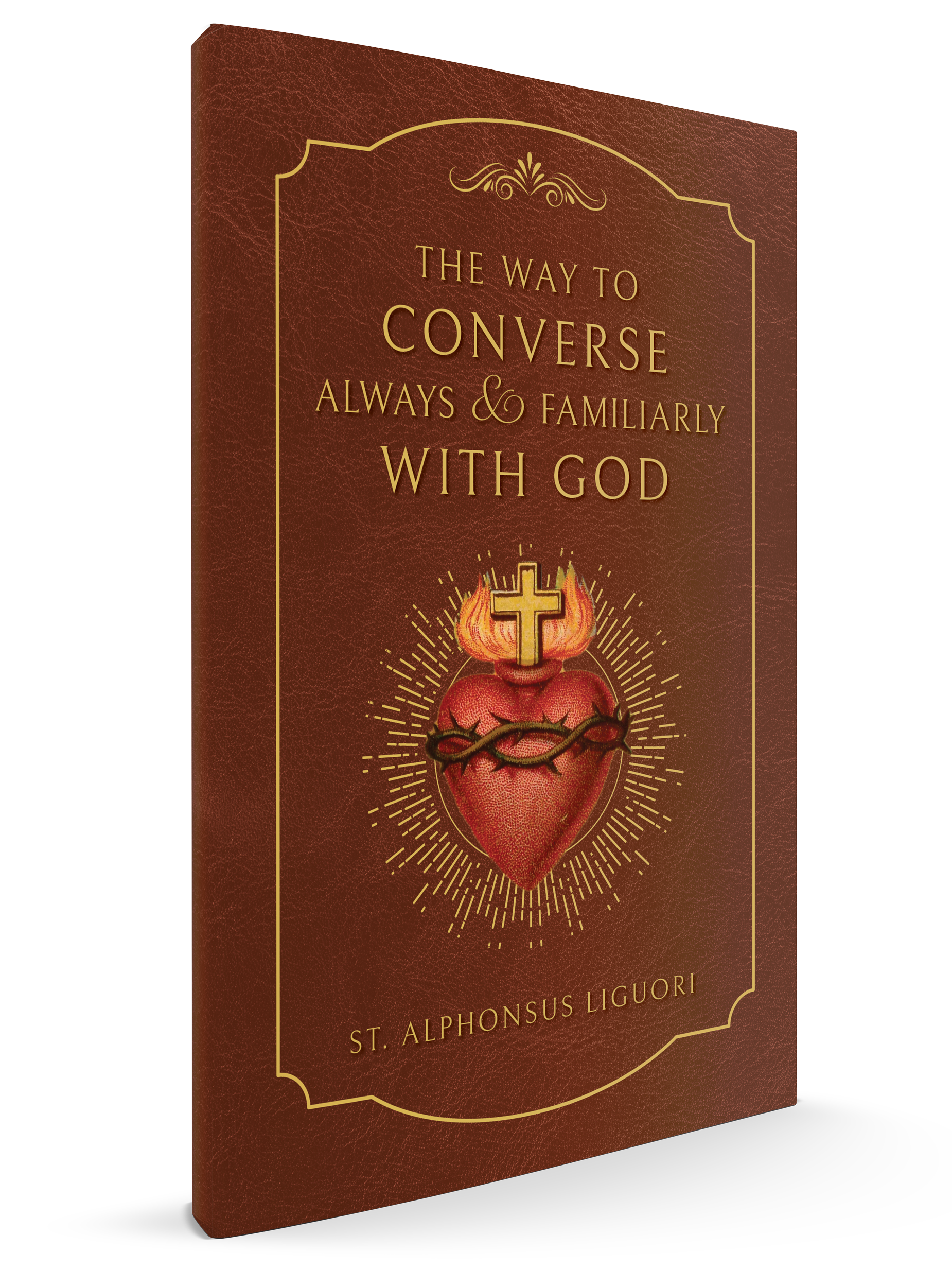 (Pre-Order) The Way to Converse Always and Familiarly with God