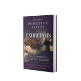 (Pre-Order) (Signed!) The Most Powerful Saints in Exorcisms: What Exorcists Want You To Know