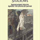 Swords and Shadows: Navigating Youth Amidst the Wiles of Satan