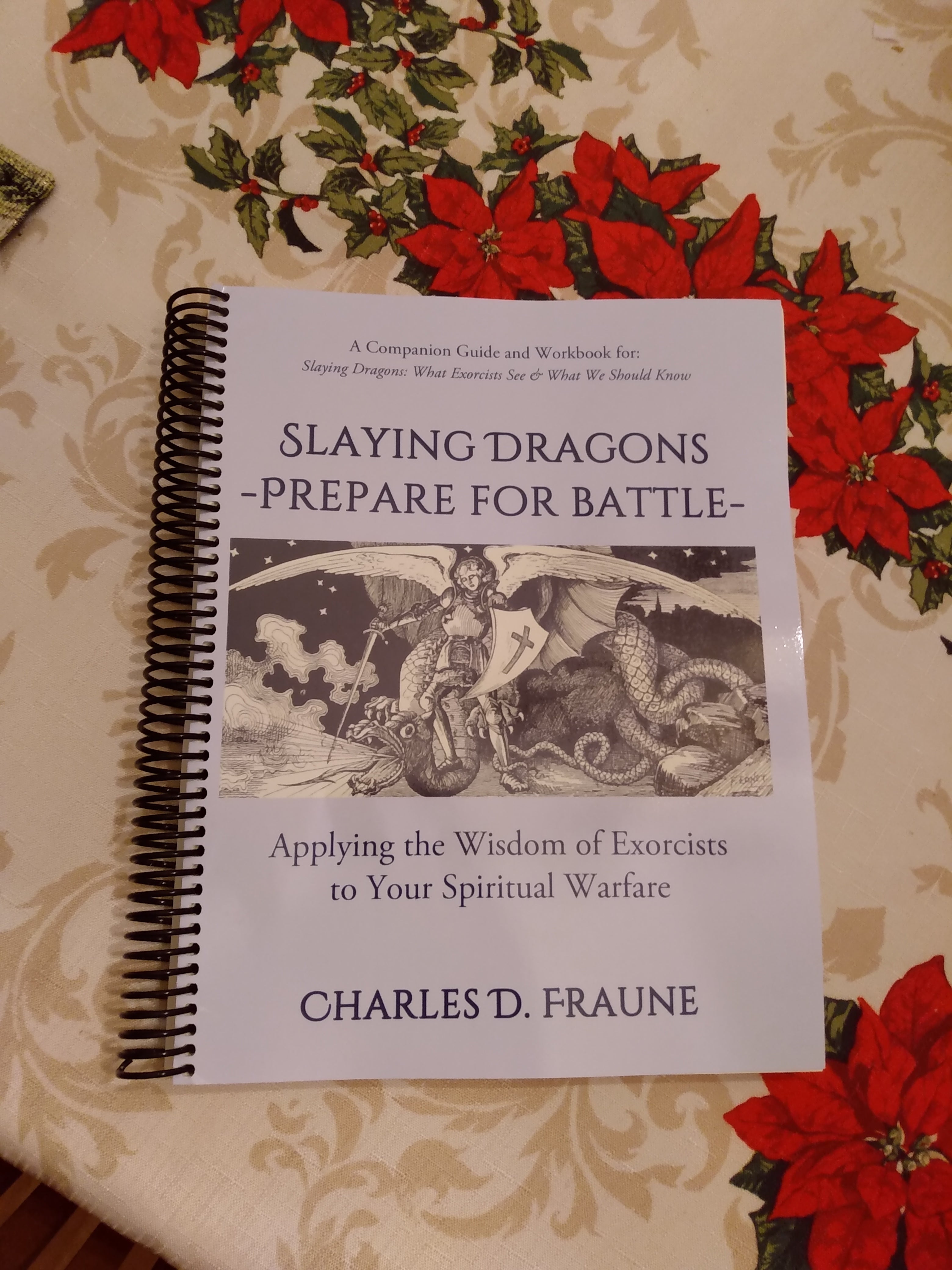 STUDY GUIDE! "Slaying Dragons - Prepare for Battle:  Applying the Wisdom of Exorcists to Your Spiritual Warfare"