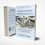 STUDY GUIDE! "Slaying Dragons - Prepare for Battle:  Applying the Wisdom of Exorcists to Your Spiritual Warfare"